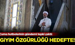Cuma hutbelerinin gündemi tepki çekti: Giyim özgürlüğü hedefte
