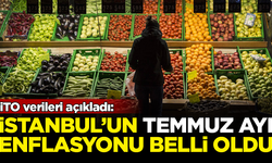 İTO verileri açıkladı: İstanbul'un Temmuz ayı enflasyonu belli oldu