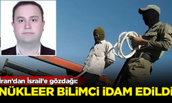 İran’dan İsrail’e gözdağı: Nükleer bilimci asılarak idam edildi