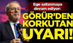 Ege sallanmaya devam ediyor: Naci Görür'den korkutan uyarı