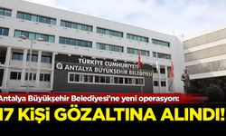 Antalya Büyükşehir Belediyesi'ne yeni operasyon