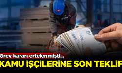 Grev kararı ertelenmişti... Kamu işçilerine son zam teklifi