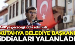 AKP'ye geçeceği iddia edilmişti: Kütahya Belediye Başkanı iddiaları yalanladı