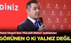 Murat Ongun'dan 'Mücahit Birinci' açıklaması: Görünen o ki yalnız değil