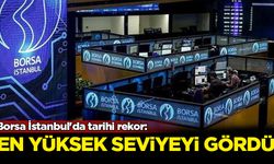 Borsa İstanbul'da tarihi rekor: Tüm zamanların en yüksek seviyesini gördü