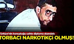 Türkiye'nin konuştuğu sahte diploma skandalı: Torbacıyı narkotikçi olmuş..