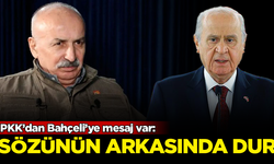 PKK'dan Bahçeli'ye mesaj var: Sözünün arkasında dur!