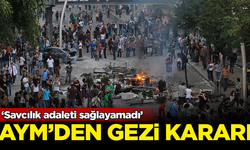 AYM'den kritik Gezi kararı: Savcılık adaleti sağlayamadı