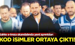Sahte e-imza skandalında yeni ayrıntılar: Kod isimler ortaya çıktı