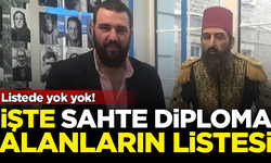 Listede yok yok! İşte sahte diploma alanların listesi
