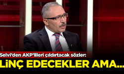 Yandaş Abdulkadir Selvi'den AKP'lileri çıldırtacak sözler: Belki linç edecekler ama...