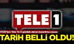 RTÜK’ten Tele 1’e 5 günlük ekran karartma cezası: Tarih belli oldu
