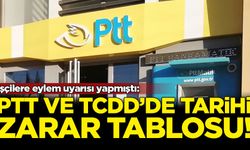İşçilere eylem uyarısı yapmıştı: PTT ve TCDD'de tarihi zarar tablosu