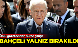 Usta gazeteci açıkladı: Devlet Bahçeli süreçte yalnız bırakıldı