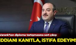 Varank’tan diploma tartışmasına sert çıkış: İddianı kanıtla, istifa edeyim!