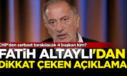 Fatih Altaylı'dan dikkat çeken açıklama: CHP'den serbest bırakılacak 4 başkan kim?