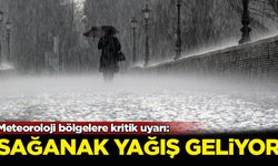 Meteoroloji bölgelere kritik uyarı: Sağanak yağış