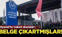 Diyanet'te 'eskort skandalı': Belge çıkarttırmışlar