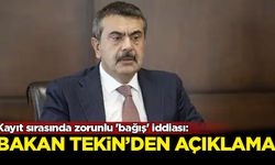 Kayıt sırasında zorunlu 'bağış' iddiası: Bakan Tekin'den açıklama
