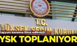 Kayyum kararına itiraz edilmişti: YSK toplanıyor