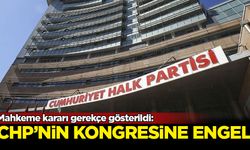 CHP'nin Ataşehir kongresine mahkeme engeli