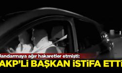 Jandarmaya ağır hakaretler etmişti: AKP'li başkan istifa etti
