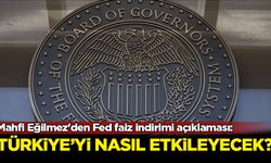 Mahfi Eğilmez'den Fed faiz indirimi açıklaması: Türkiye'yi nasıl etkileyecek?