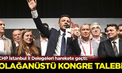 CHP İstanbul İl Delegeleri harekete geçti: Olağanüstü kongre talebi
