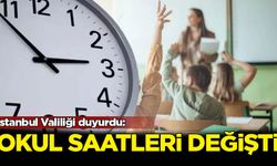 İstanbul Valiliği duyurdu: Okul saatleri değişti