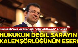 İmamoğlu'nun yargılandığı “Ahmak Davası” onandı!