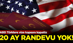 ABD Türklere vize kapısını kapattı: 20 ay randevu yok!