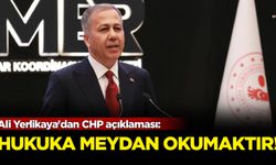 Ali Yerlikaya'dan CHP açıklaması: Hukuka meydan okumaktır