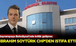 Bayrampaşa Belediyesi'nde kritik gelişme: İbrahim Soytürk CHP'den istifa etti