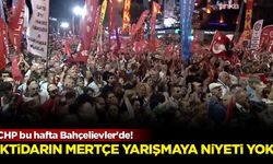 CHP bu hafta Bahçelievler'de! İktidarın mertçe yarışmaya niyeti yok