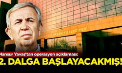 Mansur Yavaş'tan operasyon açıklaması: 2. dalga başlayacakmış!