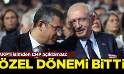 AKP'li isimden CHP açıklaması: Özel dönemi bitti