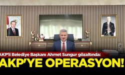 AKP'li Belediye Başkanı gözaltına alındı!
