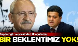 Kılıçdaroğlu cephesinden ilk açıklama: Bir beklentimiz yok!
