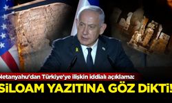 Netanyahu'dan Türkiye'ye ilişkin iddialı açıklama: Siloam Yazıtı’na göz dikti
