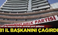 CHP'de kayyum kararı sonrası yeni gelişme: 81 il başkanını İstanbul'a çağırdı