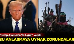 Trump, Hamas'a '3-4 gün' verdi: Bu anlaşmaya uymmak zorundalar
