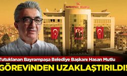 Tutuklanan Bayrampaşa Belediye Başkanı Hasan Mutlu görevinden uzaklaştırıldı