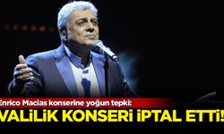 İstanbul Valiliği Enrico Macias konserini iptal etti
