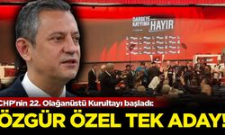 CHP'nin 22. Olağanüstü Kurultayı başladı: Özgür Özel tek aday!
