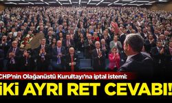 CHP’nin Olağanüstü Kurultayı’na iptal istemi: İki ayrı ret cevabı