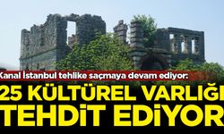 Kanal İstanbul güzergahı, en az 25 kültürel varlığı tehdit ediyor