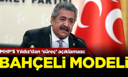 MHP’li Feti Yıldız’dan ‘süreç’ açıklaması: Bahçeli Modeli