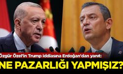 Özgür Özel'in Trump iddiasına Erdoğan'dan yanıt: Ne pazarlığı yapmışız?