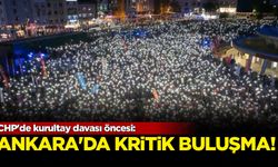 CHP'de kurultay davası öncesi: Ankara'da kritik buluşma!