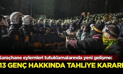 Saraçhane eylemleri tutuklamalarında yeni gelişme: 13 genç hakkında tahliye kararı